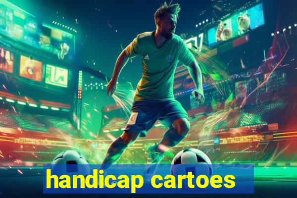 handicap cartoes - 0.5